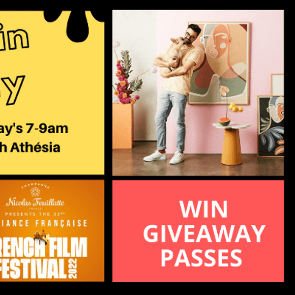 Jammin’ Friday,  giveaway passes for French Film Festival and an evening with Angus Martin