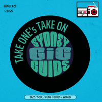 Take One’s Take On: Sydney Gig Guide