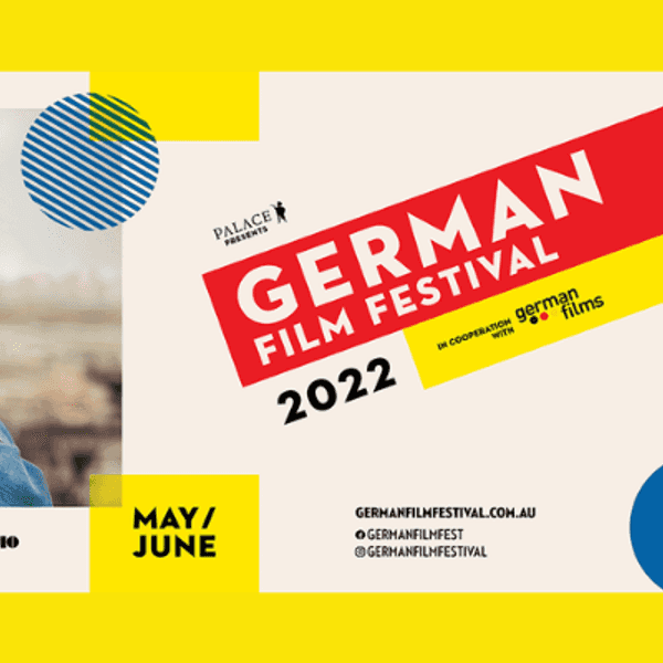 WIN a Cinematic Escapade with the German Film Festival at Palace Cinema!