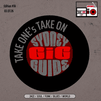Take One’s Take On: Sydney Gig Guide