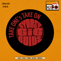Take One’s Take On: Sydney Gig Guide