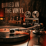 Buried In The Vinyl