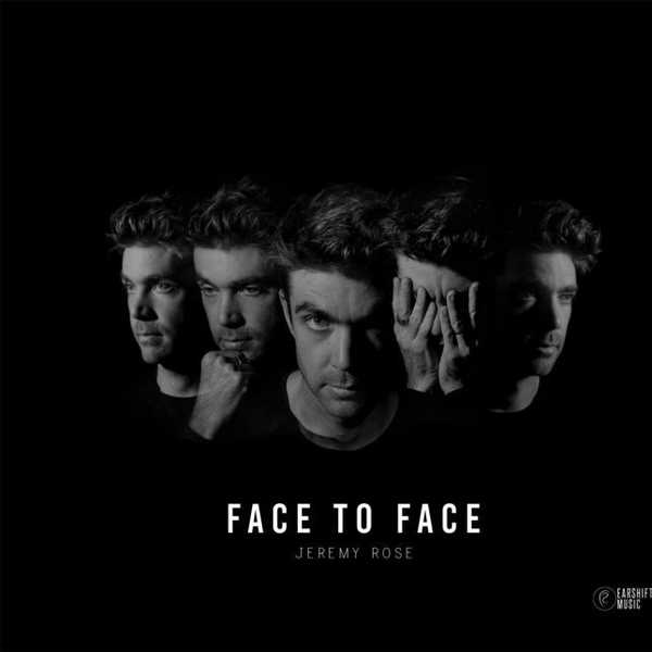 Jeremy Rose Quartet’s New Album “Face to Face”!