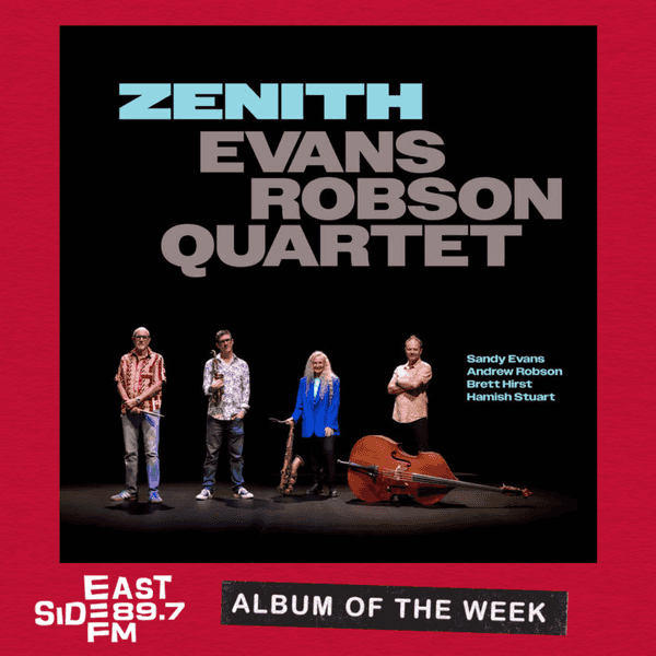 Albums of the Week: Zenith by Evans Robson Quartet // Midnight Ragas by Eric Hilton