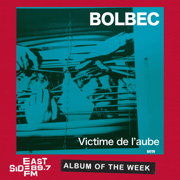 Albums of the Week: Victime de l’aube – Bolbec // ART MAKE LOVE – 30/70