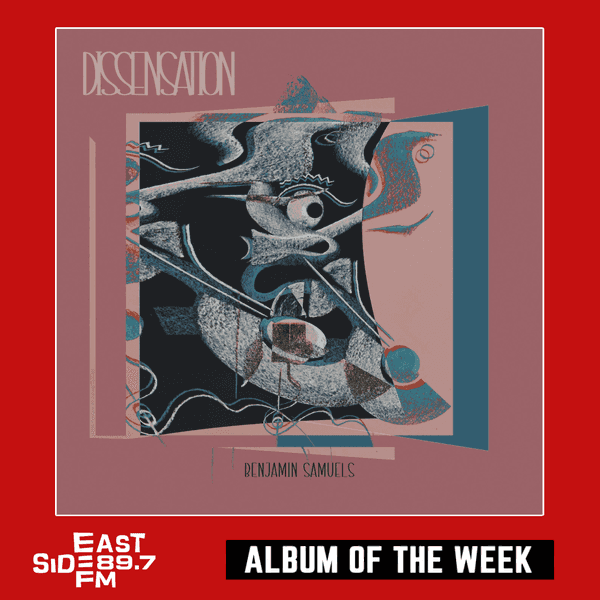 Album of the Week: Dissensation – Benjamin Samuels // Our Roots Run Deep – Dominique Fils-Aimé