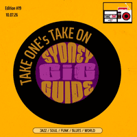 Take One’s Take On: Sydney Gig Guide