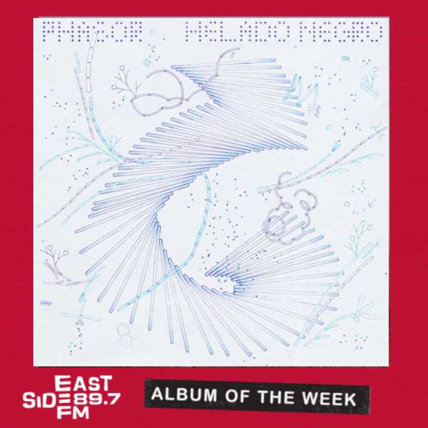 Album of the Week: From the Fire – Audrey Powne// PHASOR – Helado Negro